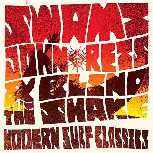 Swami John Reis & the Blind Shake Modern Surf Classics (LP)